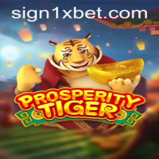 Dive Into the World of ProsperityTiger and the 1XBET Connection